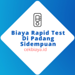 Biaya Rapid Test Di Padang Sidempuan